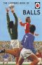 [Ladybird Books for Grown-Ups 01] • The Ladybird Book of Balls